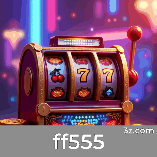 Acesso Seguro e Benefícios Exclusivos com ff555